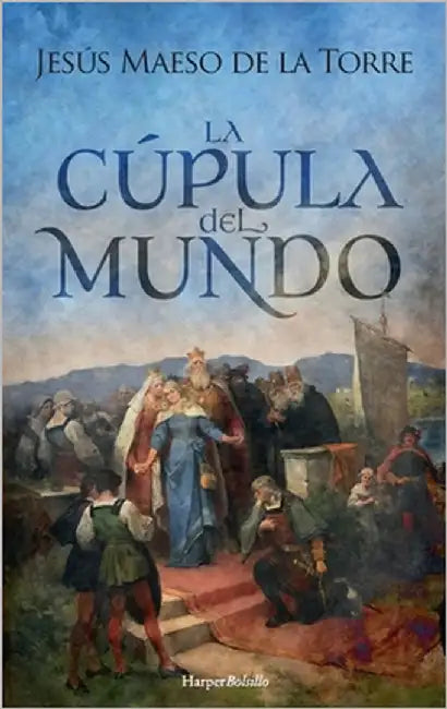 La cúpula del mundo by de la Torre, Jesús Maeso