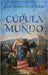 La cúpula del mundo by de la Torre, Jesús Maeso