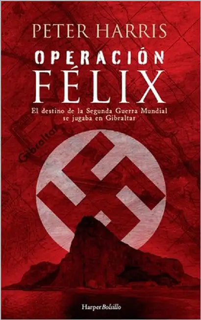 Operación Félix by Harris, Peter