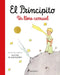El Principito. Un Libro Carrusel / The Little Prince. a Carousel Book by Antoine de Saint-Exupéry