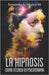 La hipnosis como técnica en psicoterápia by A. Muñoz M., Fernando