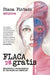 Flaca de Gratis by Diana Pintado Cadenas