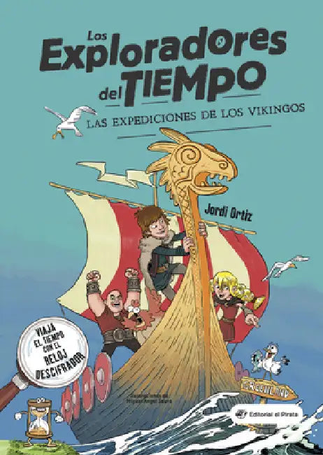 Las Las Expediciones de Los Vikingos: (Spanish Edition) Libro Para Niños de + 10 Años. Aventuras E Historia de Los Vikingos. Volume 2 by Miguel Ángel Saura, Jordi Ortiz