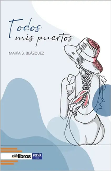 Todos mis puertos by S. Blázquez, María
