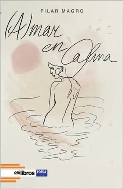 (A)mar en calma by Magro Nogales, Pilar