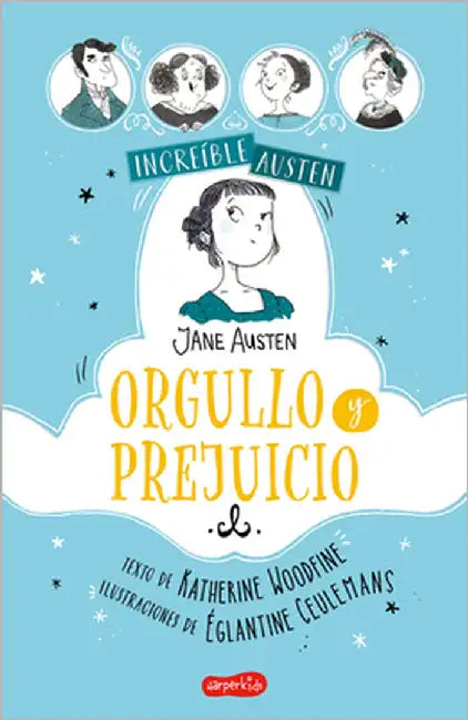 Increible Austen. Orgullo y prejuicio by Woodfine, Katherine