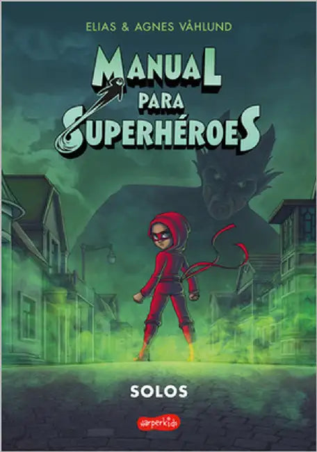 Manual Para Superhéroes 3: Solos (Cómic) (Superhero Handbook 3: Alone (Comic Boo: (Superhero Handbook 3: Alone (Comic Book) - Spanish Edition) by Våhlund, Elias