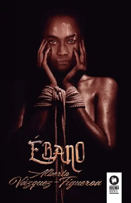 Ebano by Alberto Vázquez-Figueroa