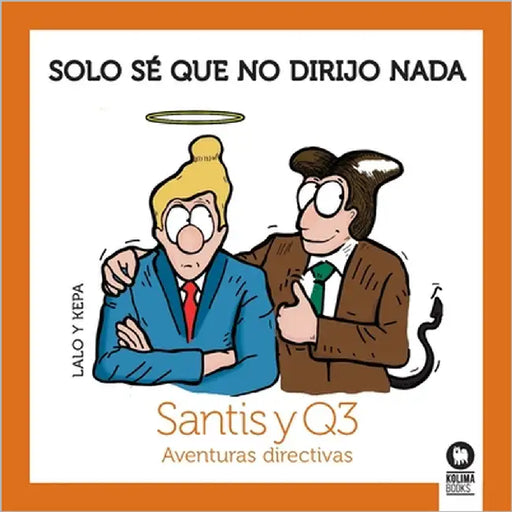 Solo sé que no dirijo nada by Martínez de Miguel, Gonzalo