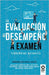 La evaluación del desempeño a examen by Autores, Varios
