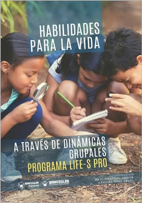 Habilidades para la vida a través de dinámicas grupales: Programa LIFE-S PRO by Pérez Ordás, Raquel