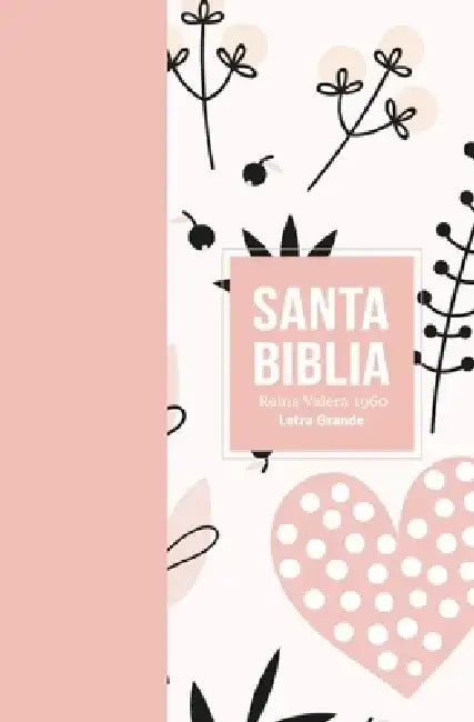 Biblia Rvr 1960 Letra Grande Tamaño Manual Símil Piel Rosa Claro (Bible Rvr 1960 Large Print Handsize Leatherlike Light Pink (Spanish Edition) by Reina Valera 1960