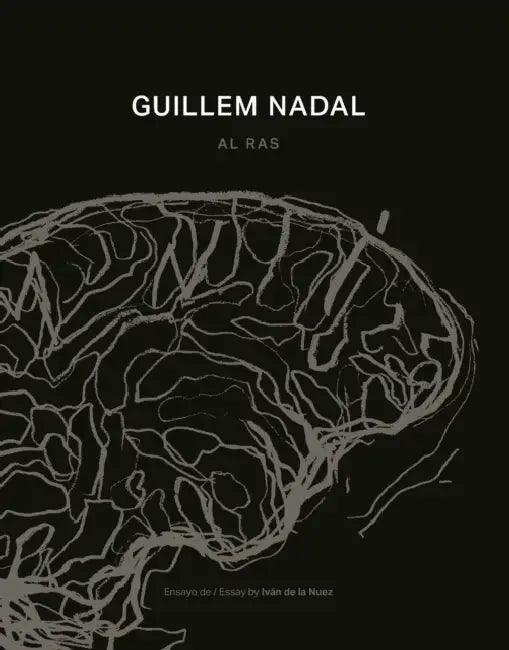 Guillem Nadal: Al Ras by Guillem Nadal, Iván de la Nuez, Guillem Nadal