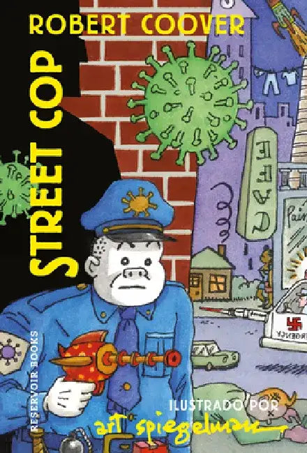 Street Cop (Spanish Edition) by Art Spiegelman