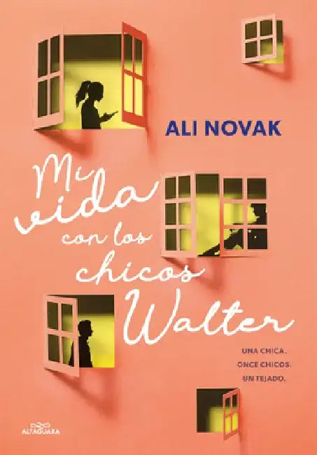 Mi Vida Con Los Chicos Walter / My Life with the Walter Boys by Ali Novak