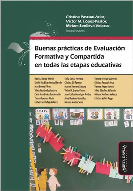 Buenas prácticas de Evaluación Formativa y Compartida en todas las etapas educativas by López-Pastor, Víctor Manuel