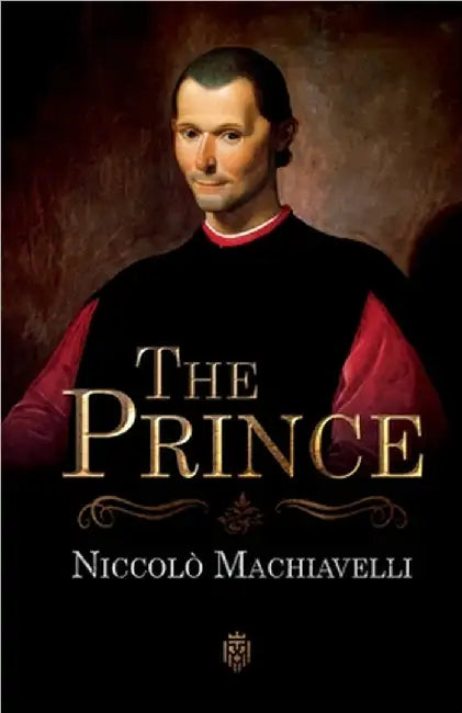 The Prince Niccolò Machiavelli by Machiavelli, Niccolò