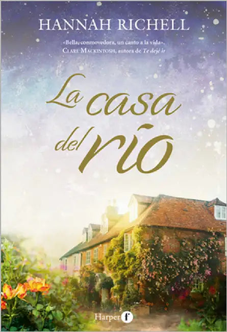 La casa del río by Richell, Hannah