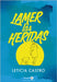 Lamer las heridas by Castro, Leticia