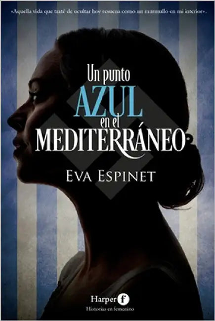 Un punto azul en el Mediterráneo by Padura, Eva Espinet