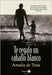 Te Regalo Un Caballo Blanco (I Will Give You a White Horse - Spanish Edition) by de Tena, Amalia