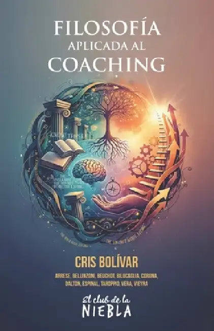 Filosofía aplicada al coaching by José Luis Vieyra, Óscar Corona, Alberto Beuchot