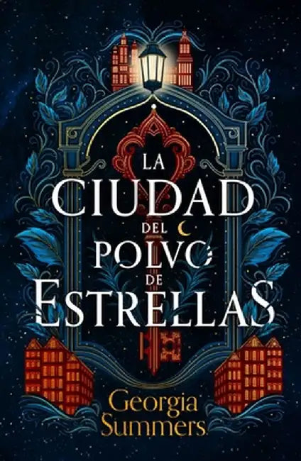 Ciudad de Polvo de Estrellas, La by Georgia Summers