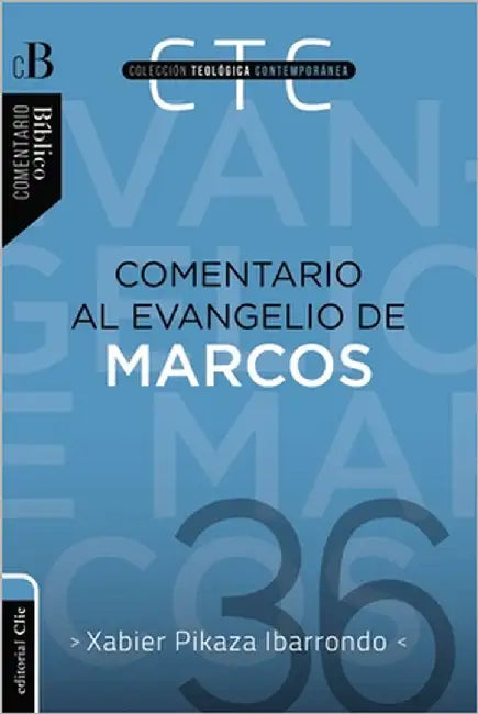 Las Comentario al evangelio de Marcos by Ibarrondo, Xabier Pikaza