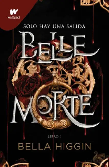 Belle Morte (Spanish Edition) by Bella Higgin
