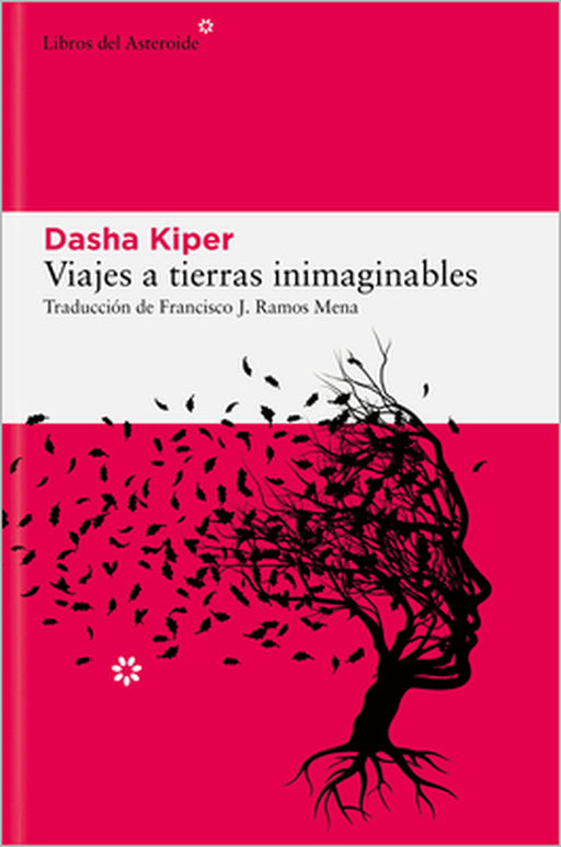 Viajes a Tierras Inimaginables by Dasha Kiper