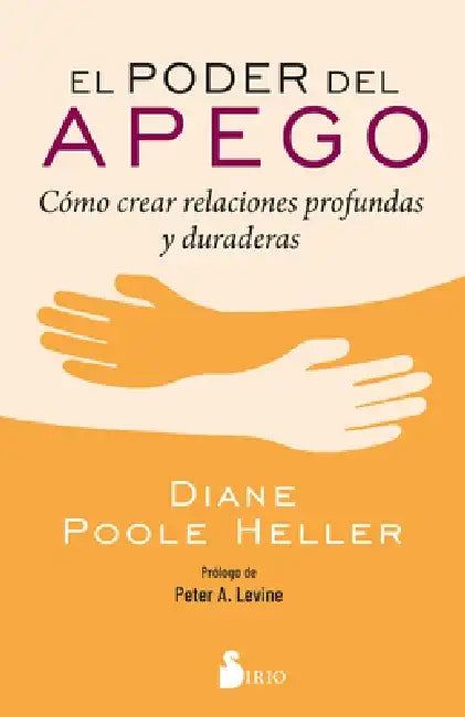 Poder del Apego, El by Diane Poole Heller