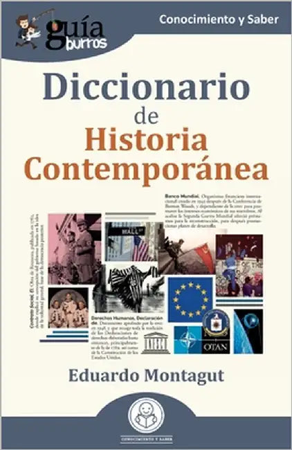 GuíaBurros: Diccionario de Historia Contemporánea by Montagut, Eduardo