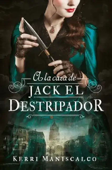 a la Caza de Jack El Destripador -V2* by Kerri Maniscalco
