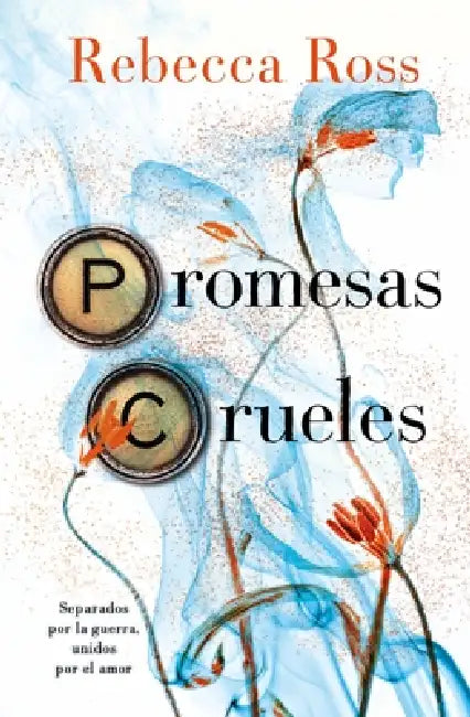 Promesas Crueles -V3* by Rebecca Ross