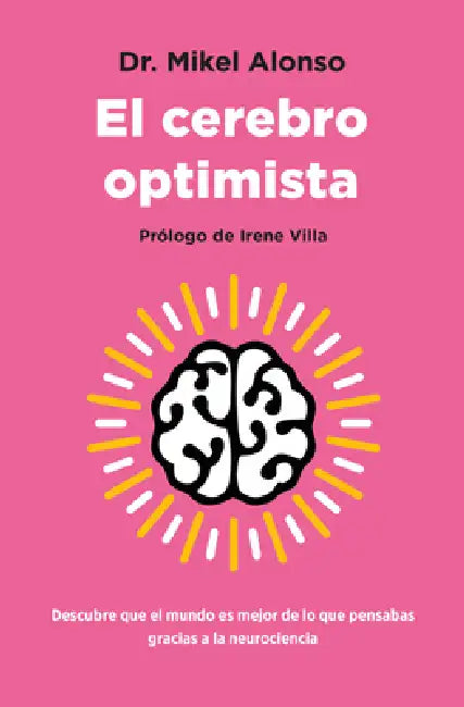 El Cerebro Optimista by Mikel Alonso López