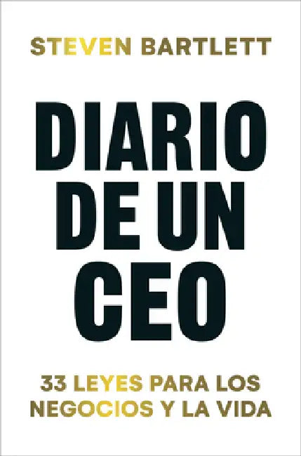 Diario de Un CEO by Steven Bartlett