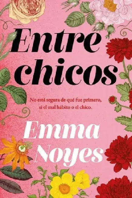 Entre Chicos by Emma Noyes