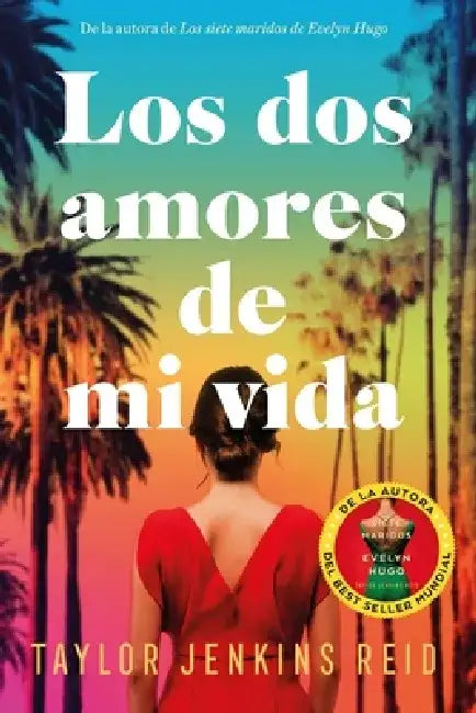 Los DOS Amores de Mi Vida by Taylor Jenkins Reid