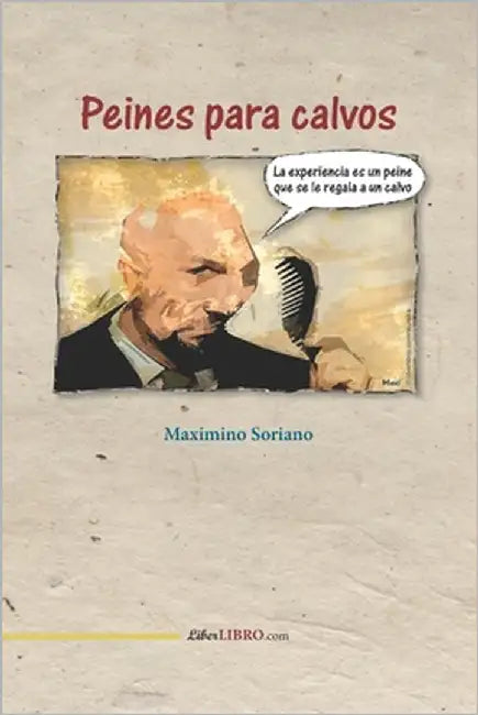 Peines para calvos by Soriano Peralta, Maximino