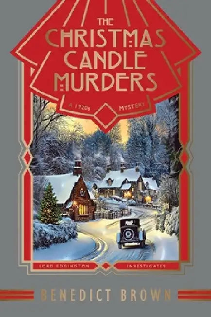 The Christmas Candle Murders: A 1920s Christmas Mystery by Benedict Brown