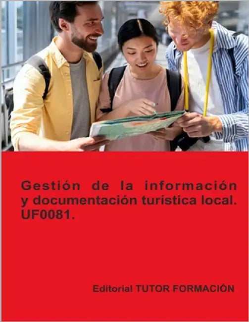 Gestión de la información y documentación turística local. UF0081. Ed. 2023. by Ladrón de Guevara, Miguel Ángel