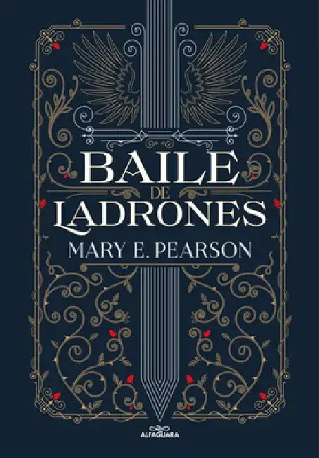 Baile de Ladrones / Dance of Thieves by Mary Pearson