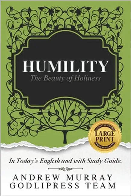 Andrew Murray Humility: The Beauty of Holiness (In Today's English and with Study Guide)(LARGE Print) by Team, Godlipress