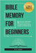 Bible Memory For Beginners: 5 Practical, Simple Steps on How To Memorize The Bible Scripture Verses, Chapters, and Entire Books (LARGE PRINT) by O. a., Joseph