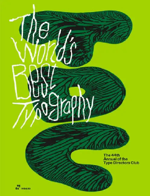 The World's Best Typography: The 44th Annual of the Type Directors Club 2023