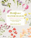 Wildflower Watercolour: Recognize & Paint the Poetry of Nature by Gaëtane Nicoulin-Béchir