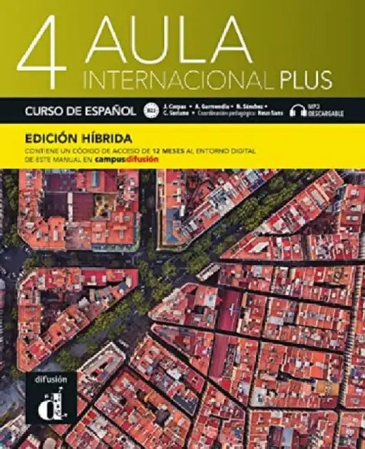 Aula internacional Plus 4 - Edicion hibrida - Libro del alumno + audio MP3. B2 by Jaime Corpas
