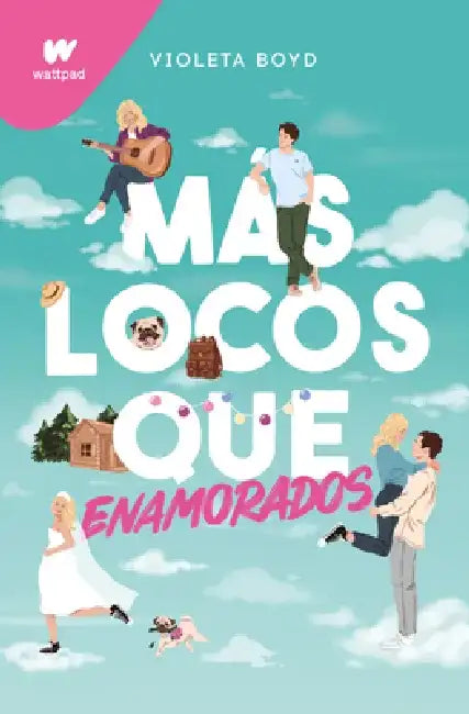 Más Locos Que Enamorados/ More Insane Than in Love by Violeta Boyd