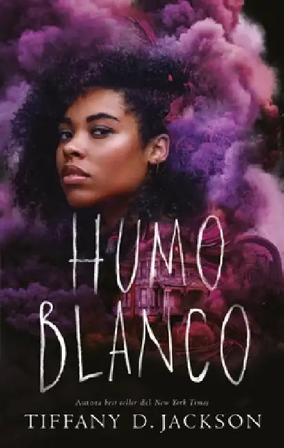 Humo Blanco by Tiffany D. Jackson