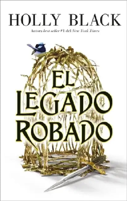 Legado Robado, El by Holly Black